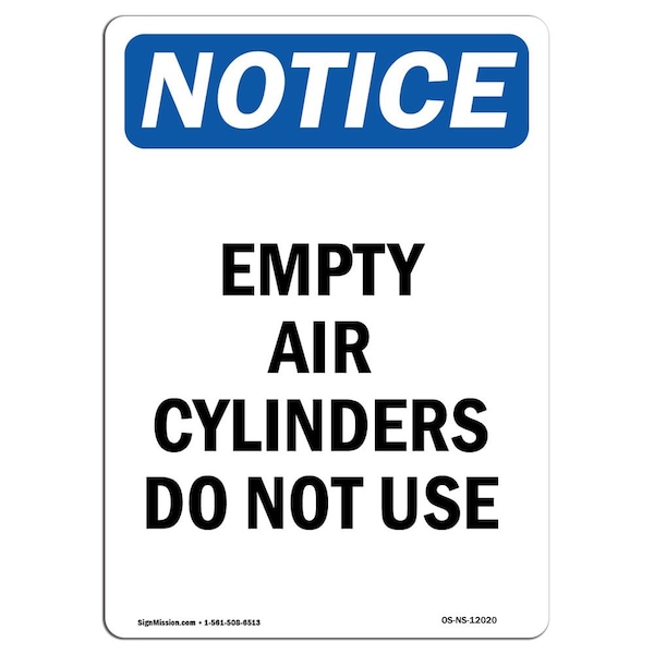 Safety Sign, OSHA Notice, 5" Height, Empty Air Cylinders Do Not Use Sign, Portrait, 10PK
